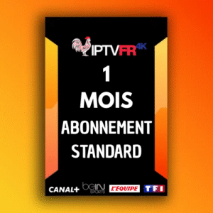 IPTV abonnements 1 mois STANDARD